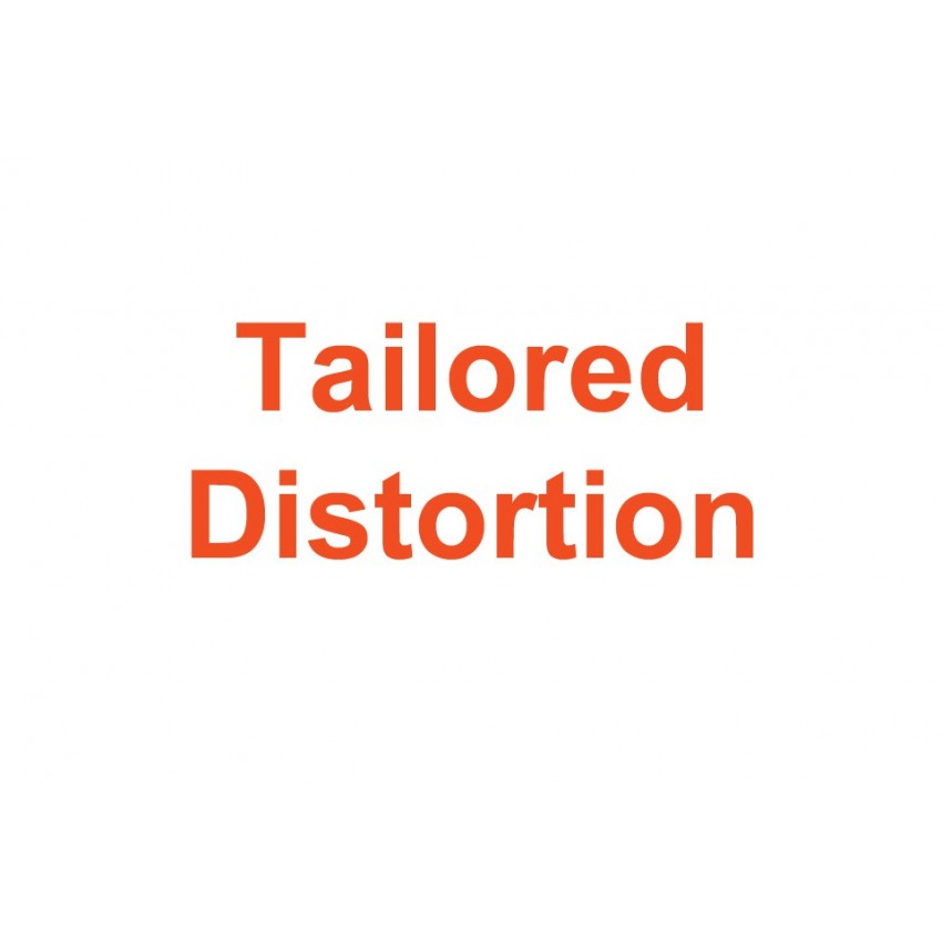 Tailored Distortion